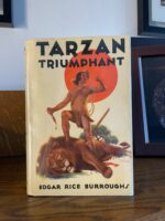 Tarzan Triumphant Early Printing with Original Dust Jacket