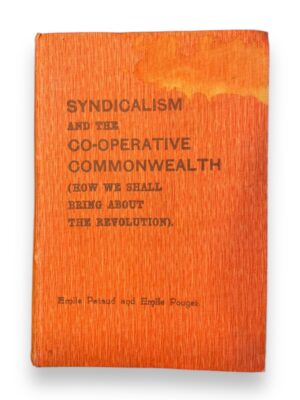 Scarce French Syndicalist Novel How We Shall Bring About The Revolution (1913) by Noted Radicals Emile Pataud & Emile Pouget