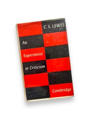 Signed by C.S Lewis : An Experiment in Criticism