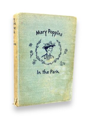 Mary Poppins in the Park by P.L. Travers. Signed, 1952.