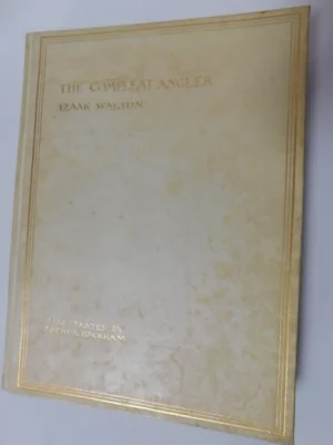 The Compleat Angler by Isaak Walton~ Signed by Arthur Rackham, 1931 Limited Ed.