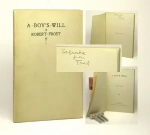 Signed A Boy's Will by Robert Frost, His First Book. First Edition Presentation Copy.