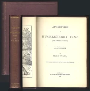 Adventures of Huckleberry Finn 1885, First Canadian Edition, By Mark Twain