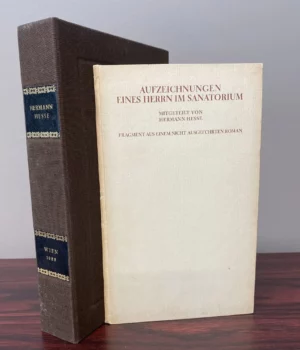 Notes of a Gentleman in a Sanatorium by Herman Hesse: Fragment from an Unfinished Novel – Limited Edition No. 86 of 100