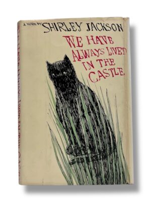 We Have Always Lived in the Castle by Shirley Jackson: First Edition, 1st Printing - 1962