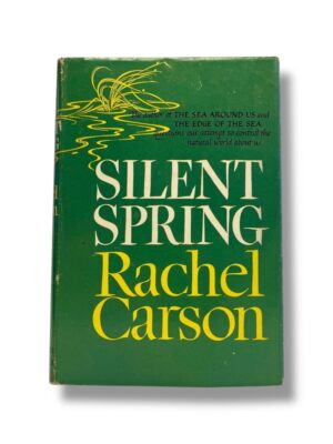 Silent Spring by Rachel Carson: First Edition, 1st Printing, 1962