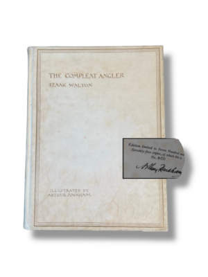 The Compleat Angler by Isaak Walton~ Signed by Arthur Rackham, 1931 Limited Ed.