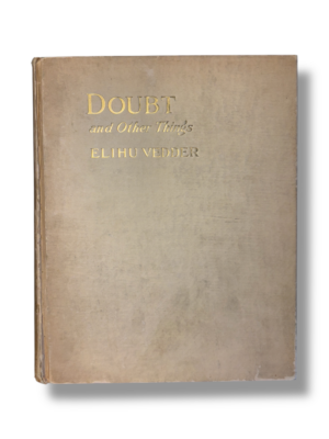 Doubt And Other Things by Elihu Vedder: Presentation Copy Inscribed by the Publisher Porter Sargent, 1922.