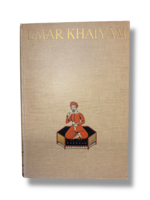 The Rubaiyat of Umar Khaiyam: Association Copy, French-English Edition 1924, Illustrated  by Hamzeh Carr.