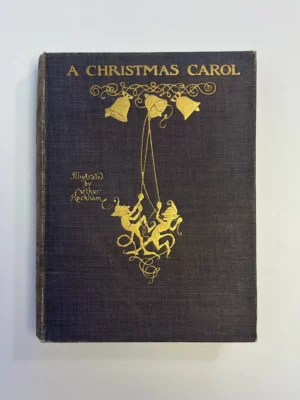 A Christmas Carol: First Arthur Rackham Edition, 1915 by Charles Dickens