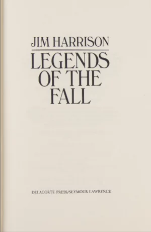 Signed Legends of the Fall by Jim Harrison~ 1979 First Edition/Printing