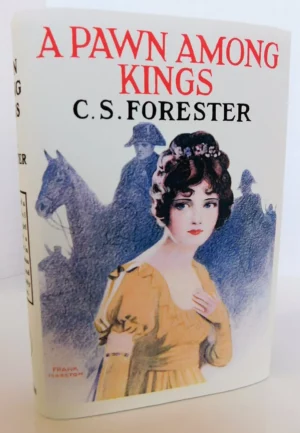 A Pawn Among Kings by C.S. Forester, RARE Signed 1924 First Edition