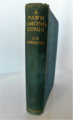 A Pawn Among Kings by C.S. Forester, RARE Signed 1924 First Edition