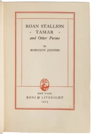 Robinson Jeffers SIGNED ~ Roan Stallion,Tamar & Other Stories 1925 First Edition