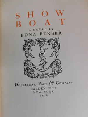 Show Boat ~ Signed by Edna Ferber 1926 ~ #1 of 201 ~ with Rare Original Photo