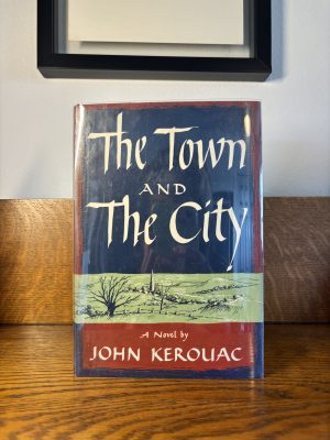 The Town and The City by John Kerouac. First Edition 1950.