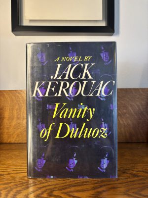 Vanity of Duluoz by Jack Kerouac. First Edition 1968.