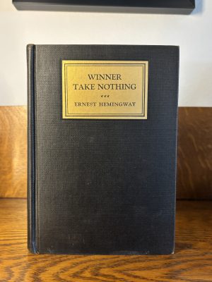 Winner Take Nothing by Ernest Hemingway. First Edition 1933.