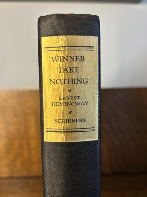 Winner Take Nothing by Ernest Hemingway. First Edition 1933.